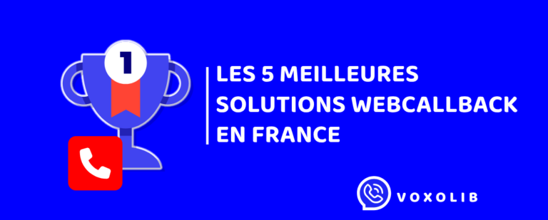 Web call back : comparatif des 5 meilleures solutions en France